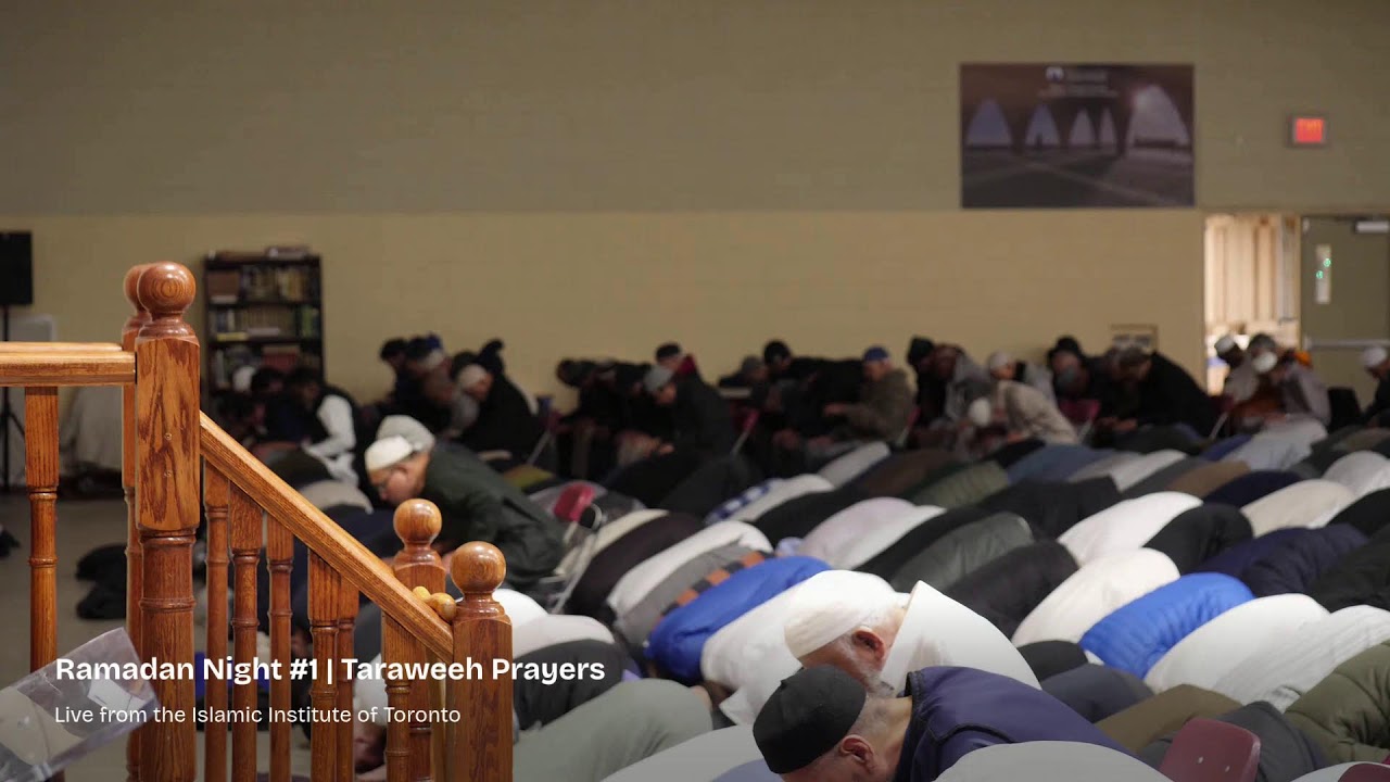 Taraweeh Night # 1 | Islamic Institute of Toronto