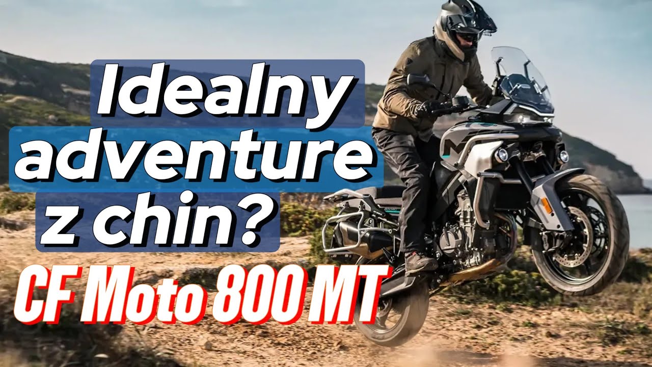 Czy CF Moto 800MT to najlepszy chiński advenczer ? TEST