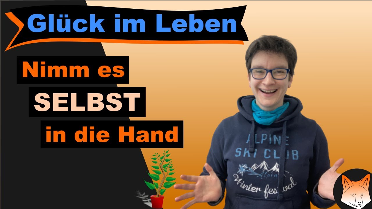 Warum du kein Glück hast! Glück im Leben - sei deines eigenen Glückes Schmiede