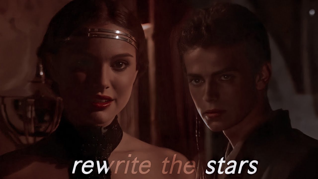 » anakin & padmé | rewrite the stars (remake)