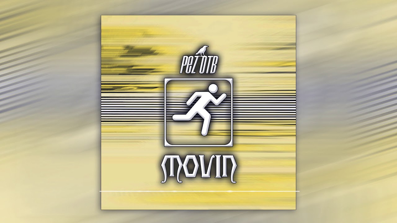 PEZ OTB - Movin (Trap/Grime Instrumental 2017)