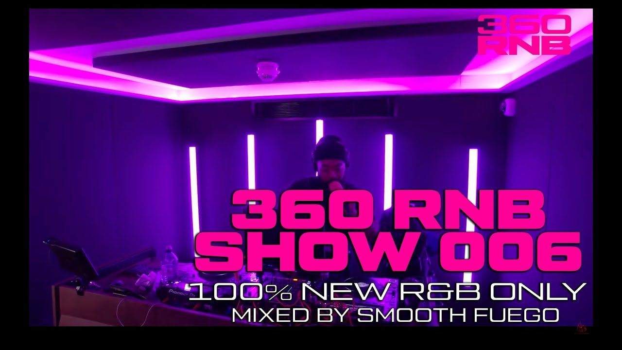 360RNB SHOW 100% NEW R&B SHOW 006