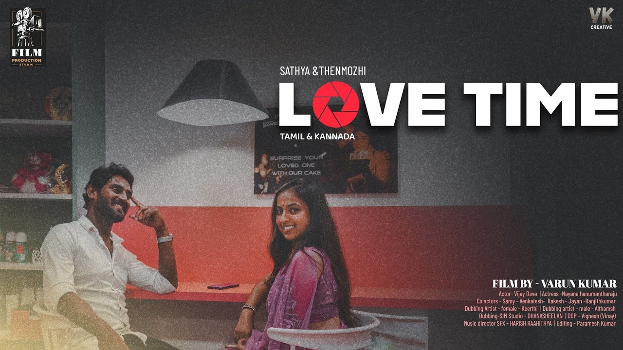 LOVE TIME -Side-B | Tamil Short Film | Deva | Nayana | Varun Kumar | Harish Raahithya | Vignesh 