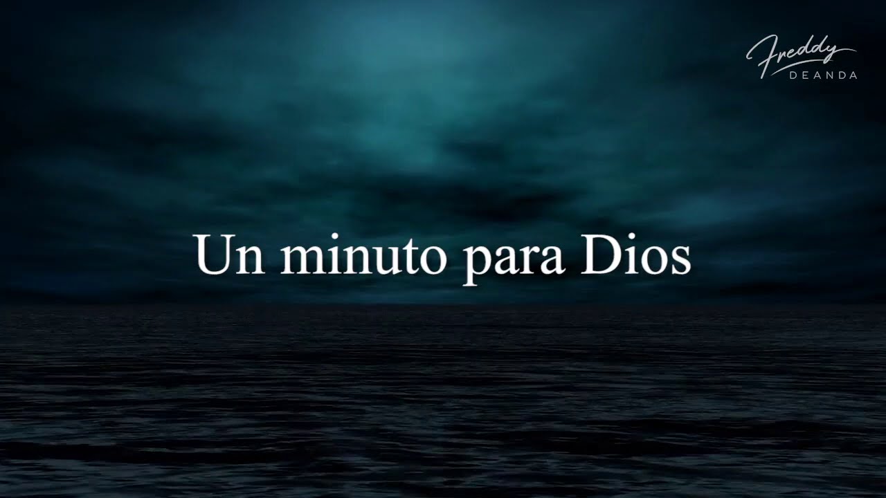 🙏🏼. Un minuto para Dios - Freddy DeAnda