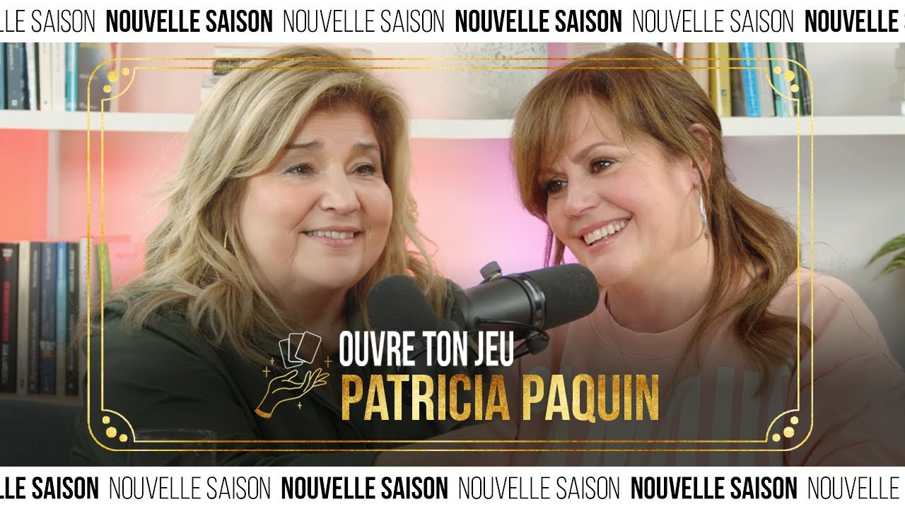 #71 Patricia Paquin | Ouvre ton jeu avec Marie-Claude Barrette