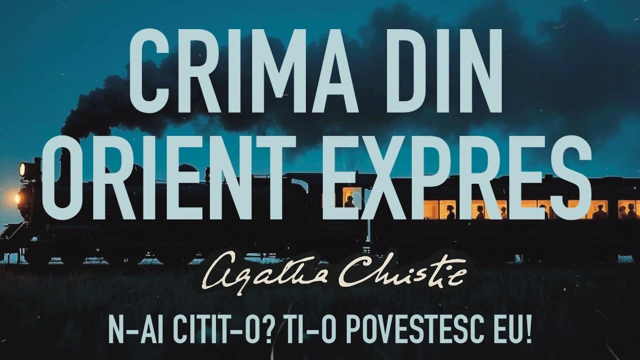 Crima din Orient Expres - Agatha Christie (audiobook)