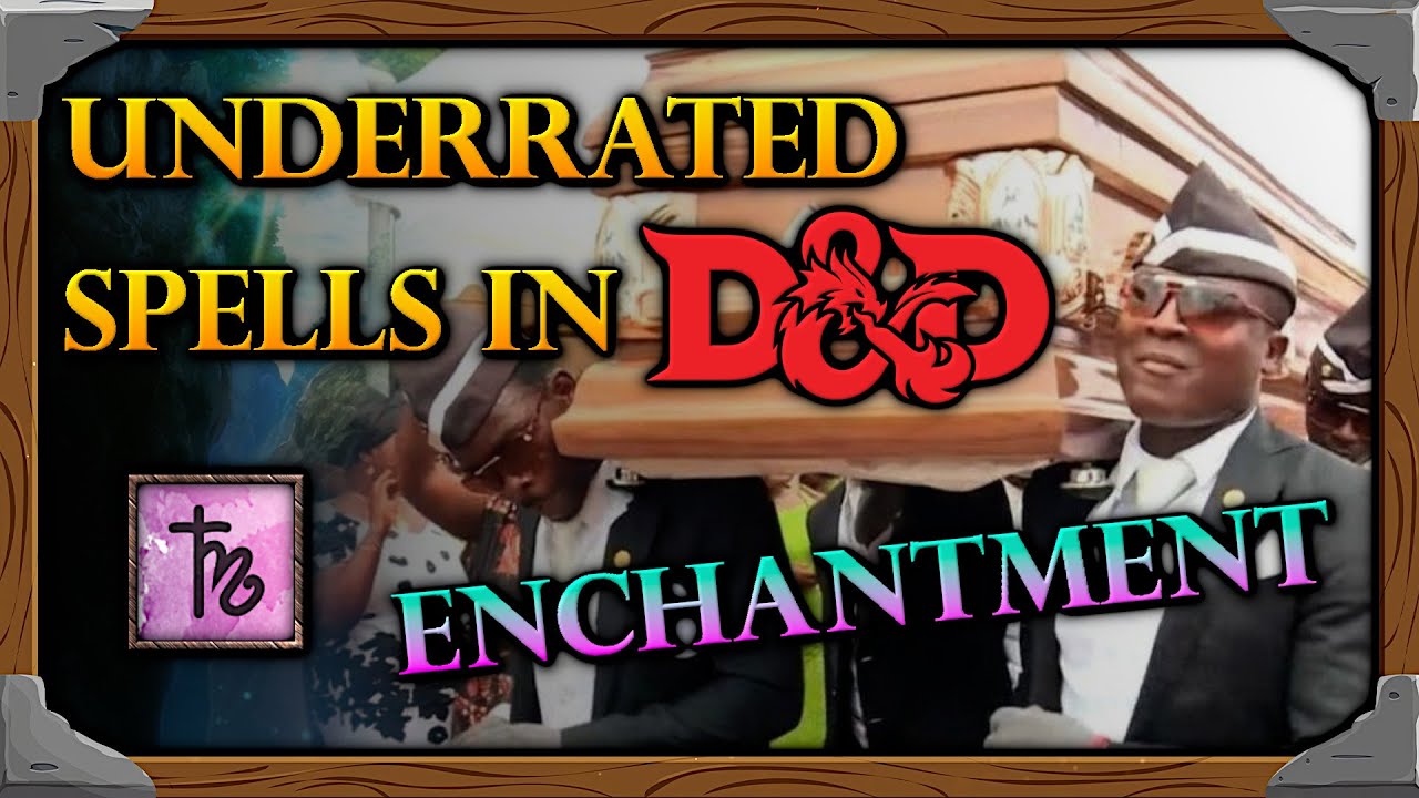 Underrated Enchantment Spells in Dungeons and Dragons 5e