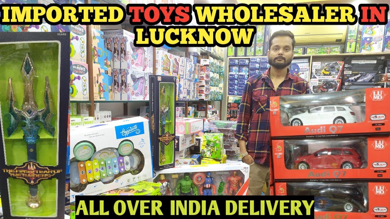 Лучший оптовый поставщик импортных игрушек в Лакхнау | Самый дешевый оптовый рынок игрушек в Лакх...
