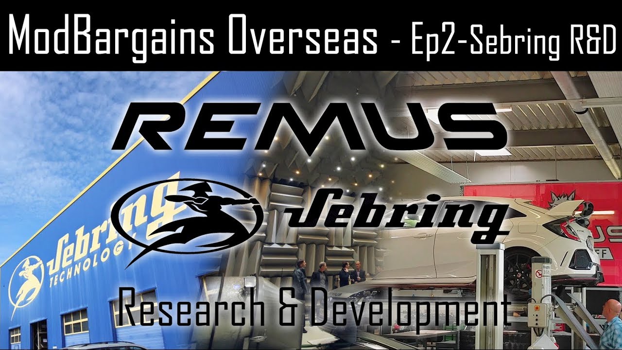 ModBargains Overseas: S1 EP2 Remus-Sebring R&D