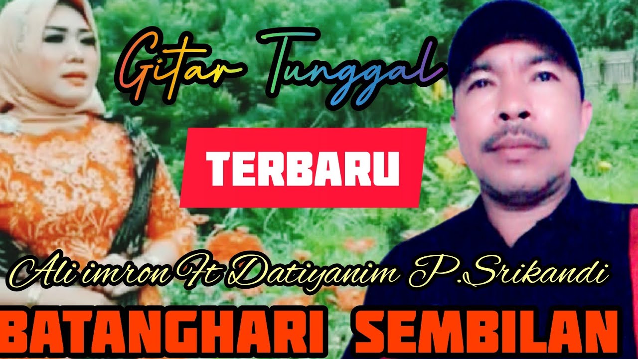 @Ali imron official_Terbaru 2022 Ali imron Ft Datiyanim P.srikandi gtr tunggal Batanghari sembilan