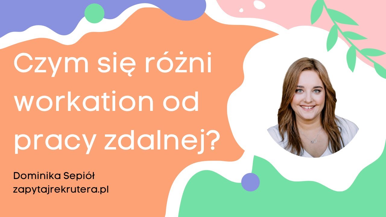 Jak przygotować się do workation? | Dominika Sepiół, zapytajrekrutera.pl | HR Podcast #63