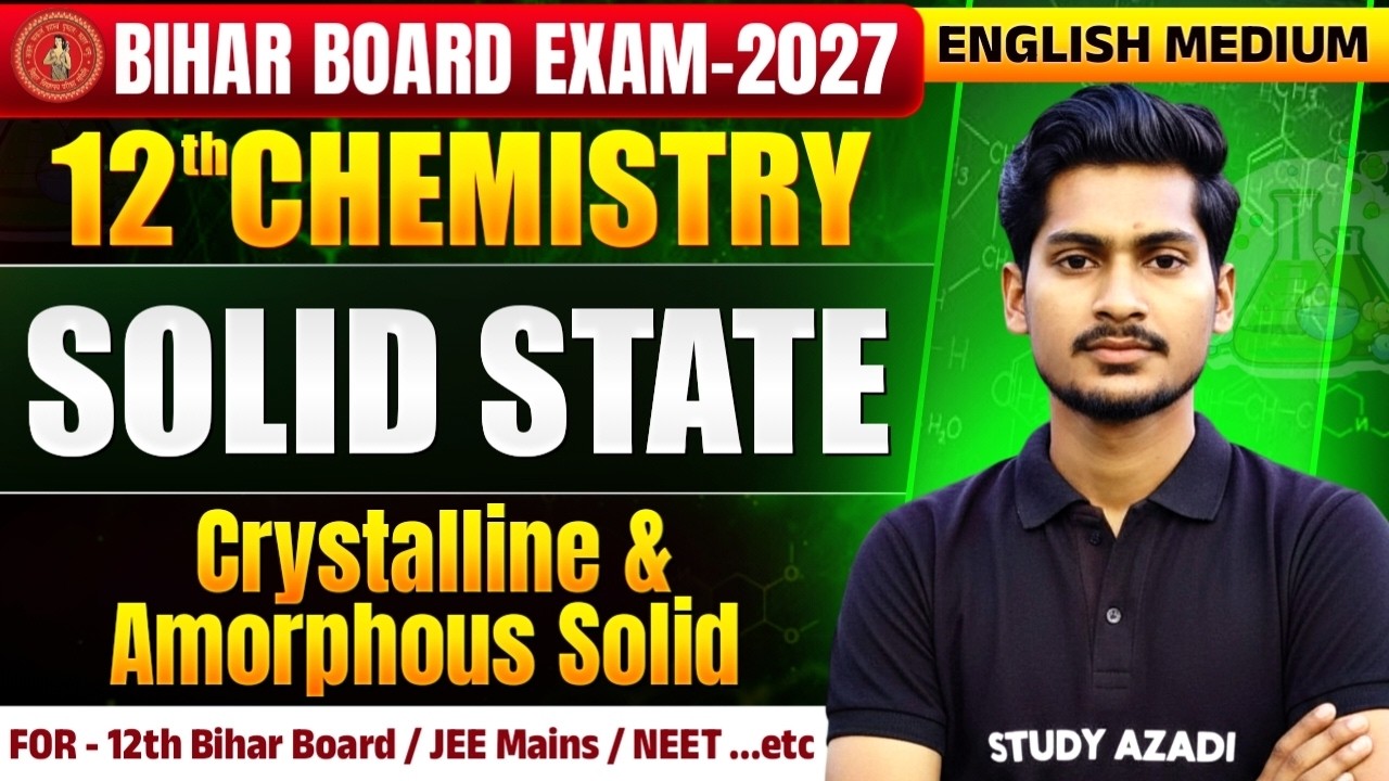 Chemistry Class 12 Chapter 1 | Crystalline And Amorphous Solid | Bihar Board English Medium