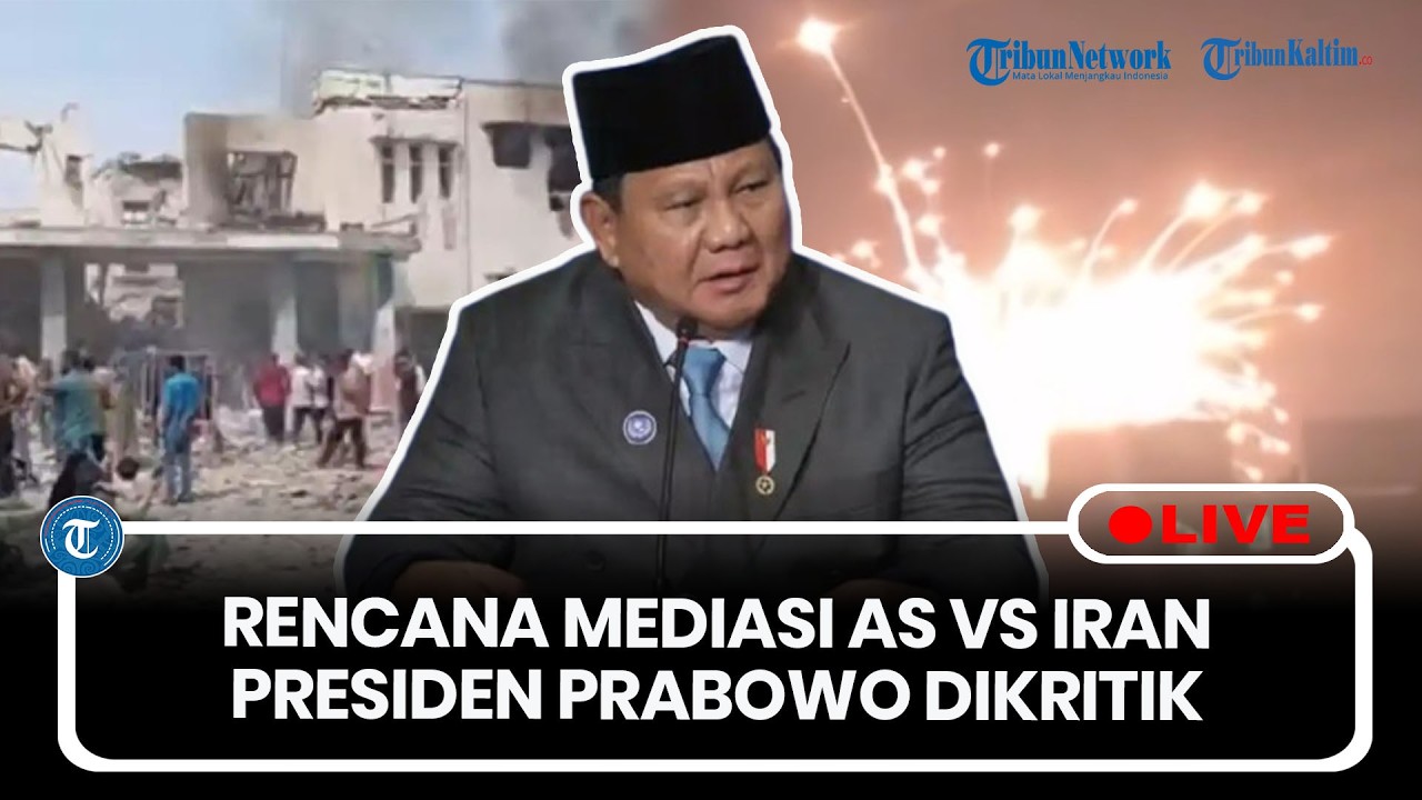 🔴LIVE: Rencana Mediasi AS VS Iran, Presiden Prabowo Dikritik
