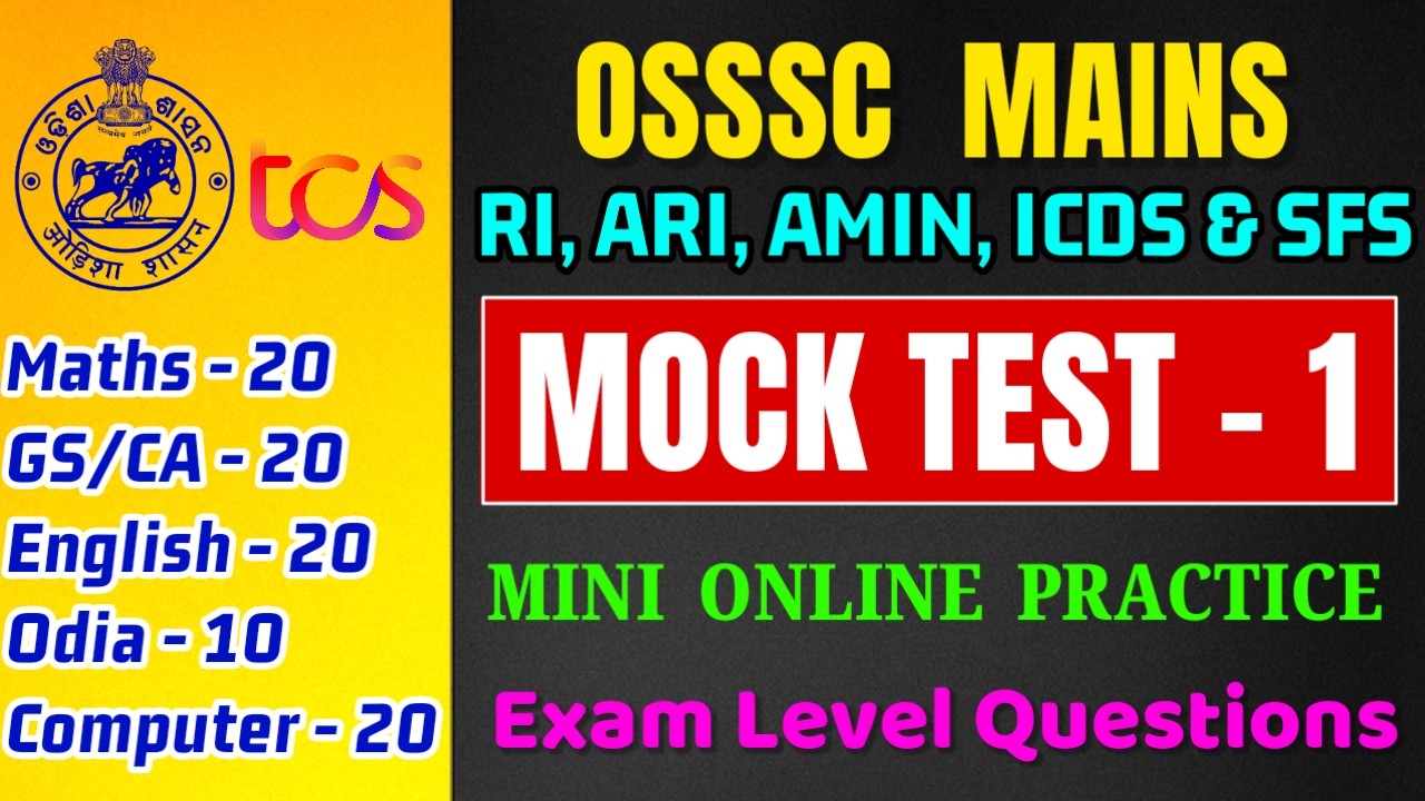 𝗢𝗦𝗦𝗦𝗖 𝗥𝗜 𝗠𝗮𝗶𝗻𝘀 𝗠𝗼𝗰𝗸𝘁𝗲𝘀𝘁- 𝟭 || OSSSC RI, ARI, AMIN, ICDS & SFS Mains 2026 || Solution Routes