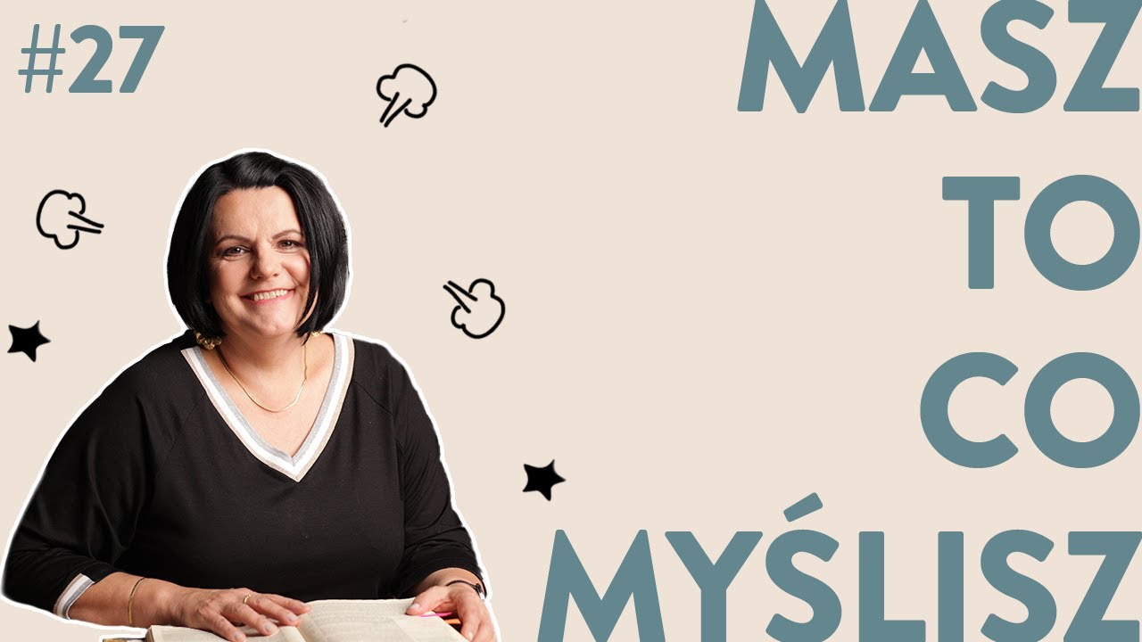 Masz to co myślisz. -  dr Anna Saj - Lunchbox #27