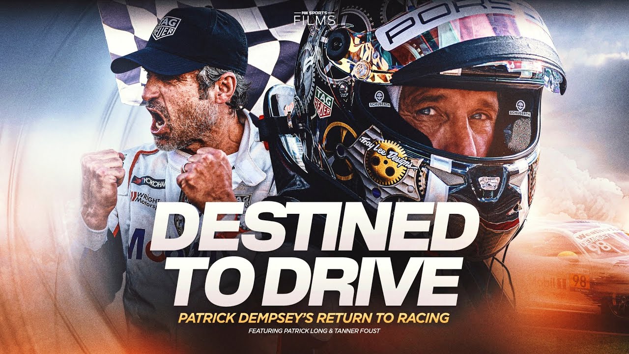 DESTINED TO DRIVE: PATRICK DEMPSEY’S RETURN TO RACING | Official Trailer | FOX Sports Films