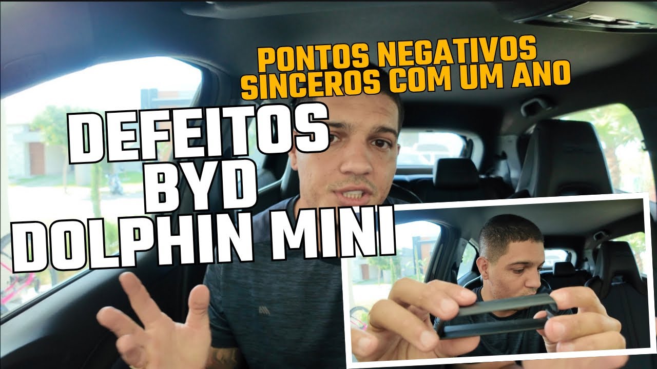 BYD Dolphin Mini – Os defeitos que ninguém te conta