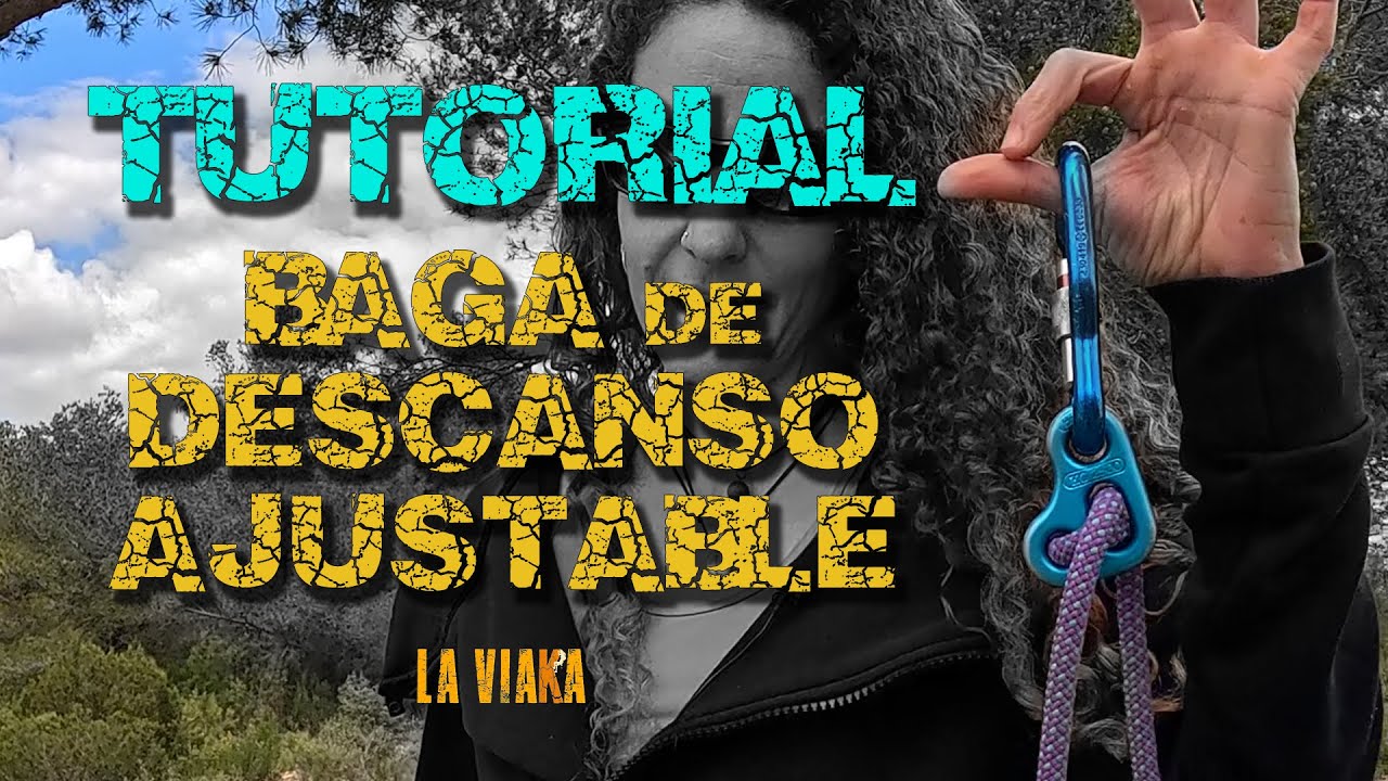 CÓMO HACER 🧗‍♂️ BAGA de DESCANSO AJUSTABLE - La Viaka - #tutorial #consejos #viaferrata #laviaka