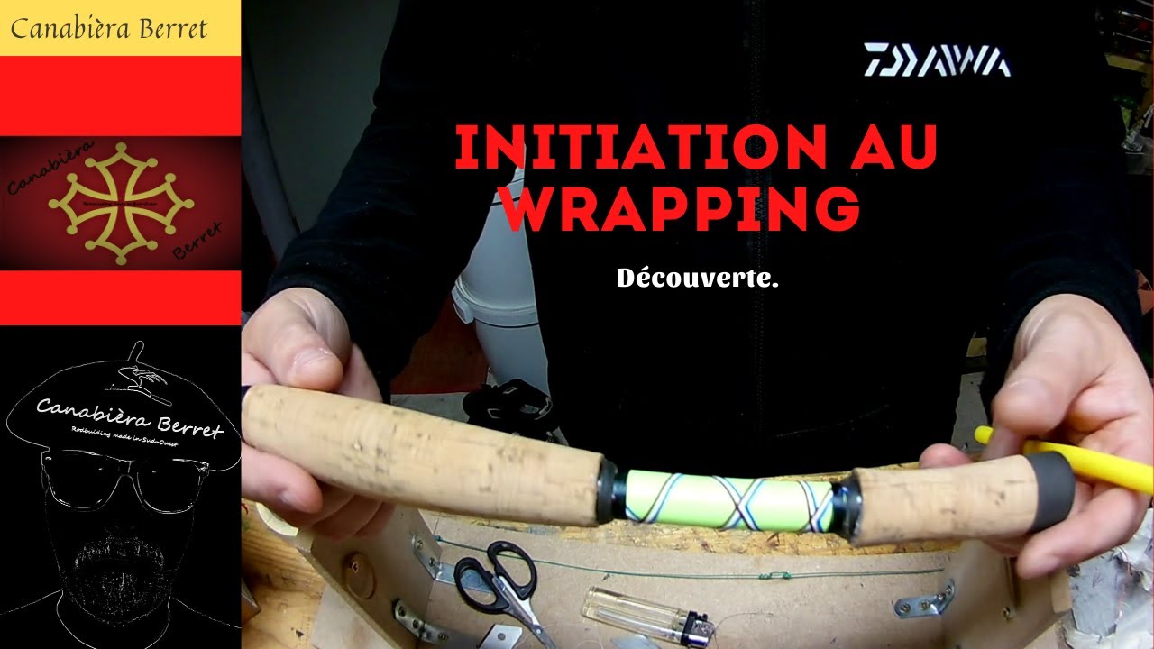 Les bases du Wrapping - Rodbuilding