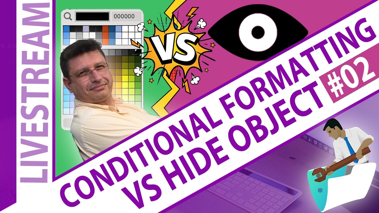 Conditional Formatting vs Hide Object: Which One Should You Really Use? - Day 2
