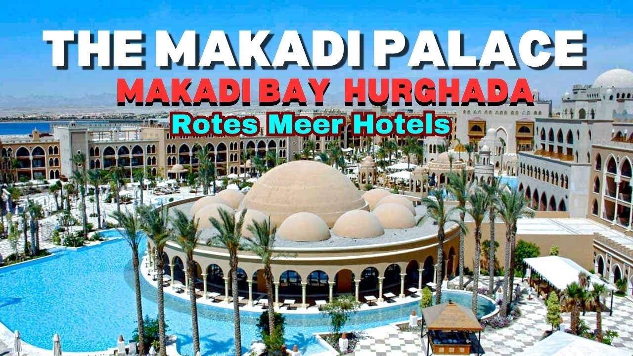The Makadi Palace & Grand Makadi ***** Makadi Bay  |  Hurghada  |  Rotes Meer Hotels