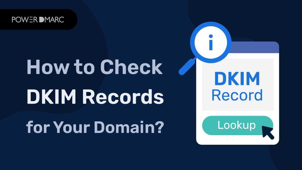 DKIM Checker: Check and Verify Your DKIM Record