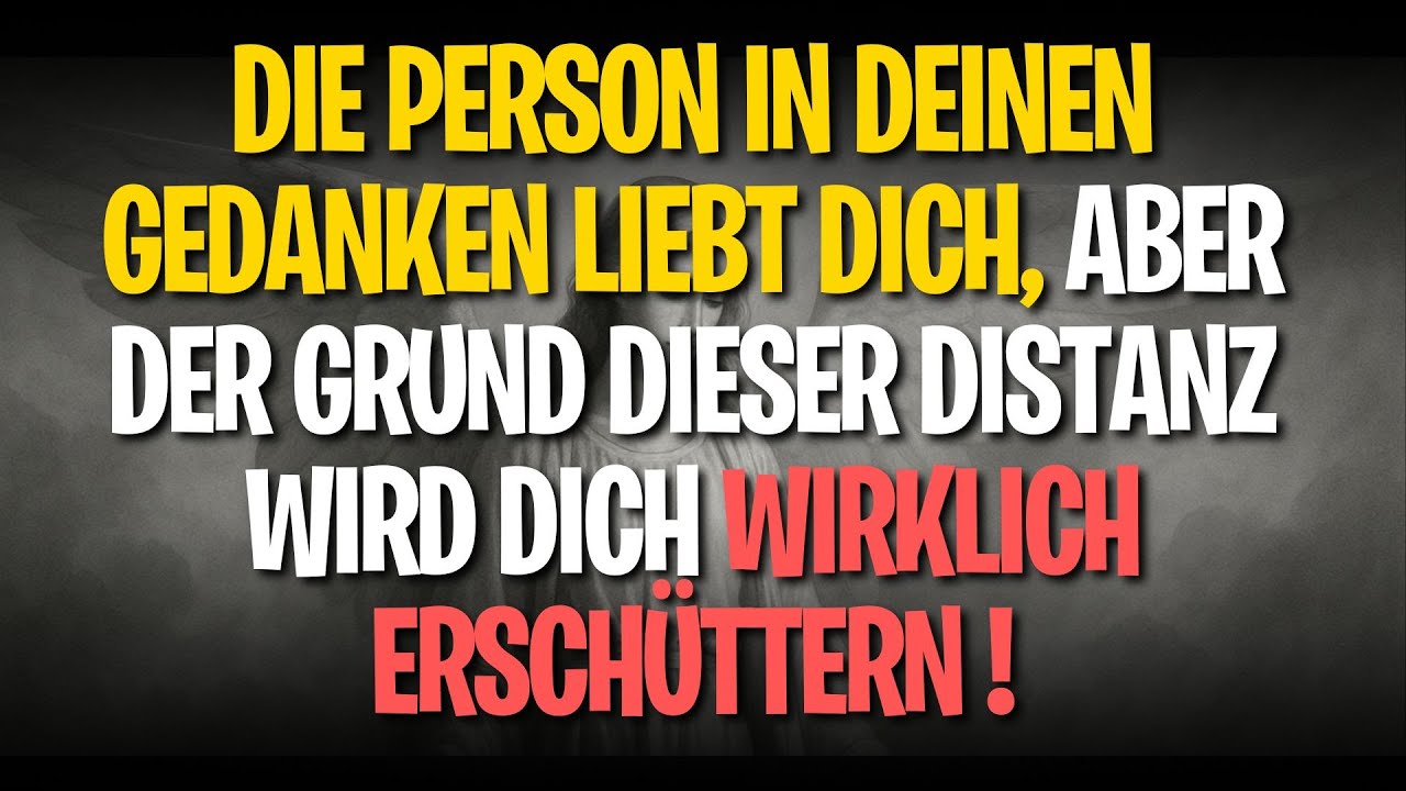 Die Person in deinen Gedanken liebt dich, aber der Grund dieser Distanz wird dich wirklich ersch...