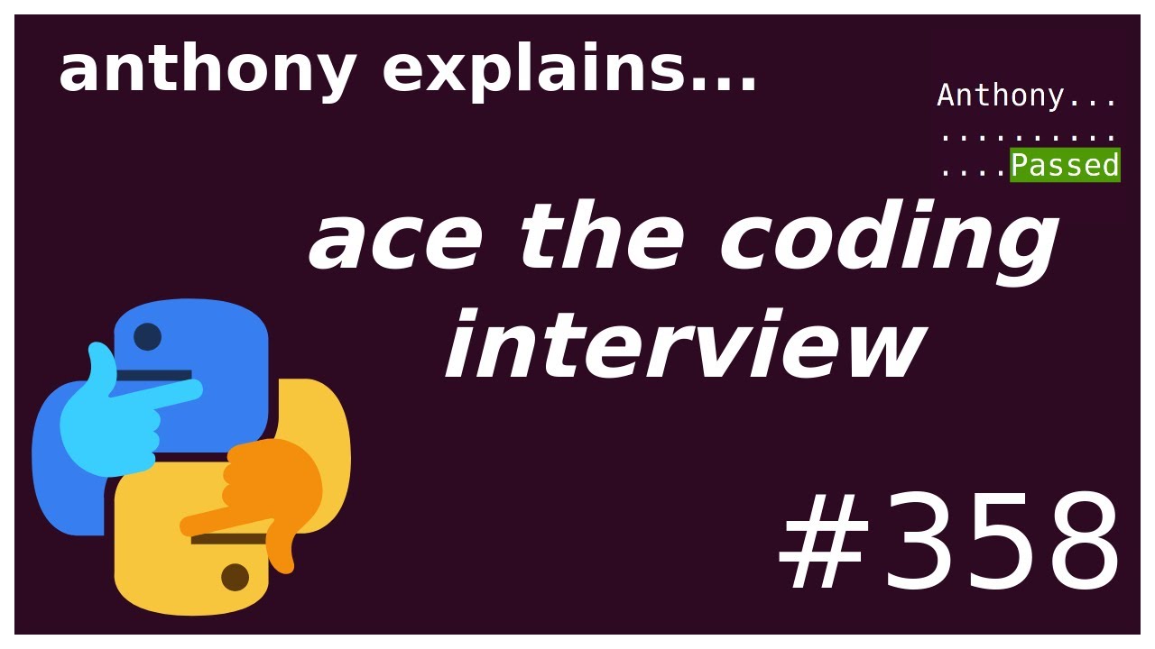how to ace the coding interview (intermediate) anthony explains #358