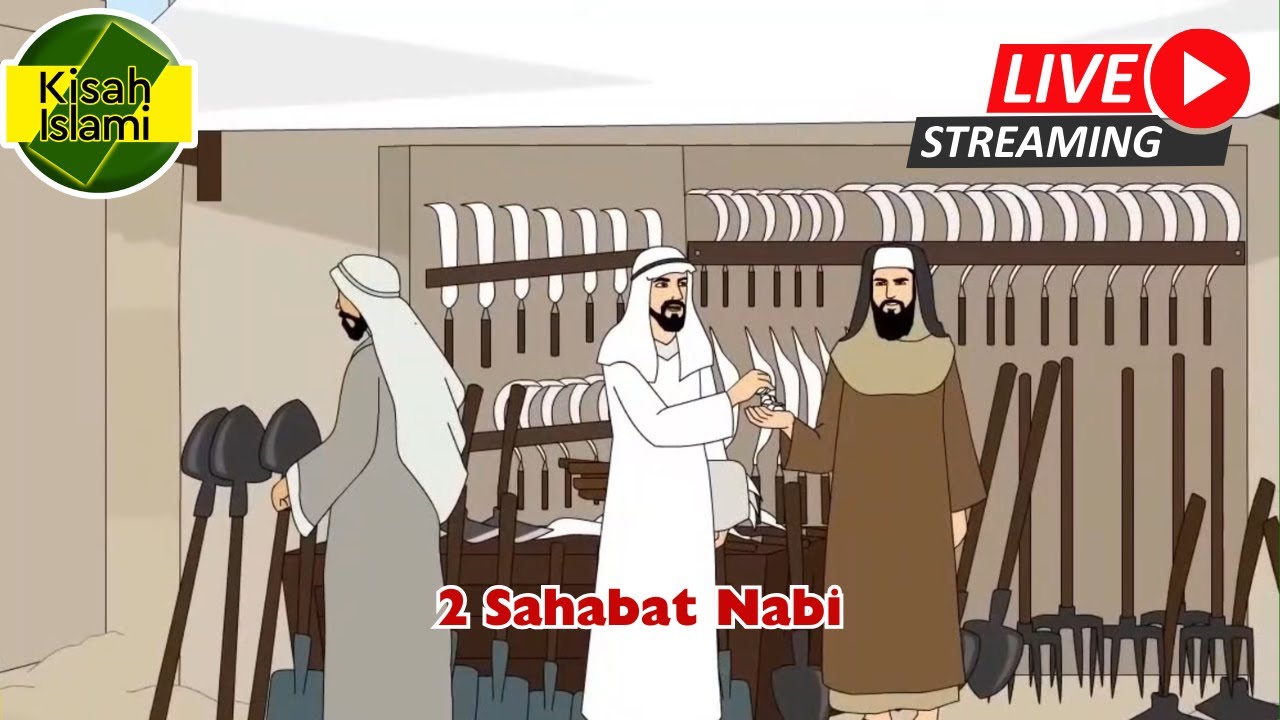 LIVE Streaming 2 Sahabat Nabi - Kisah Islami Channel