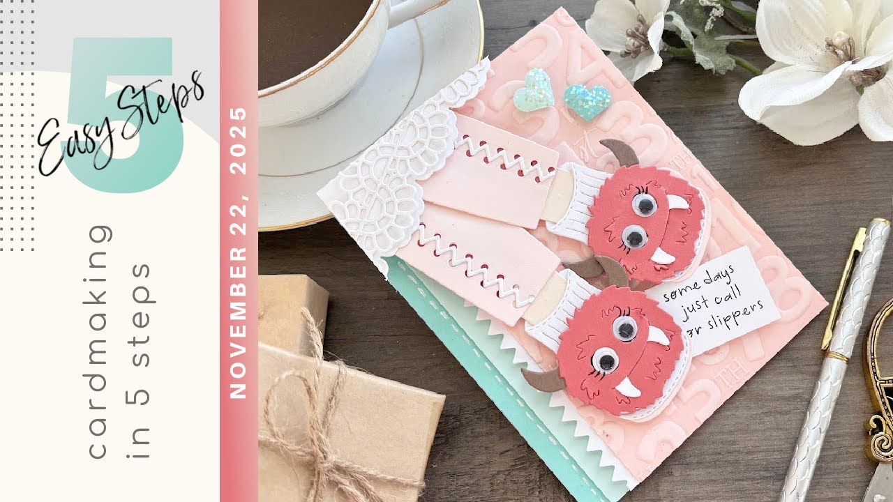 ИЗГОТОВЛЕНИЕ КАРТОЧЕК ЗА 5 ПРОСТЫХ ШАГОВ | Spellbinders Cozy Toes возвращается с друзьями! &mdash; Руко...