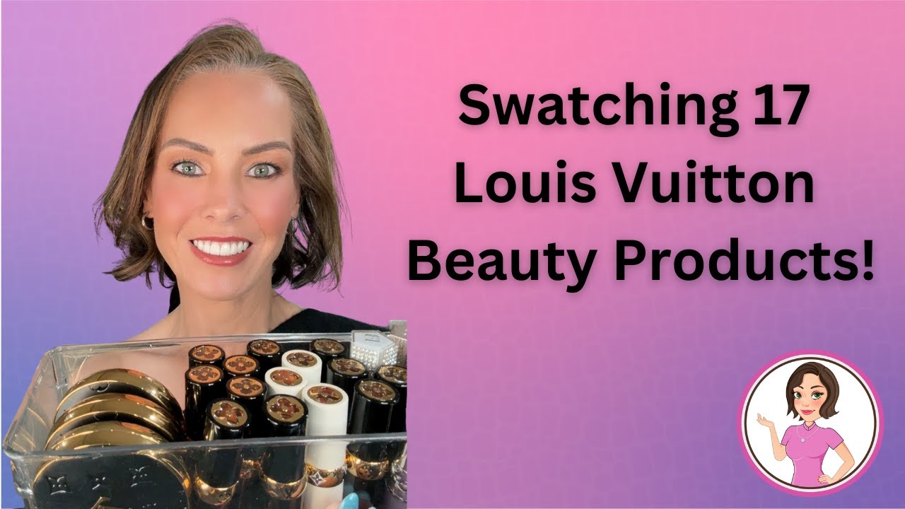 Свотчи 17 косметических продуктов Louis Vuitton!