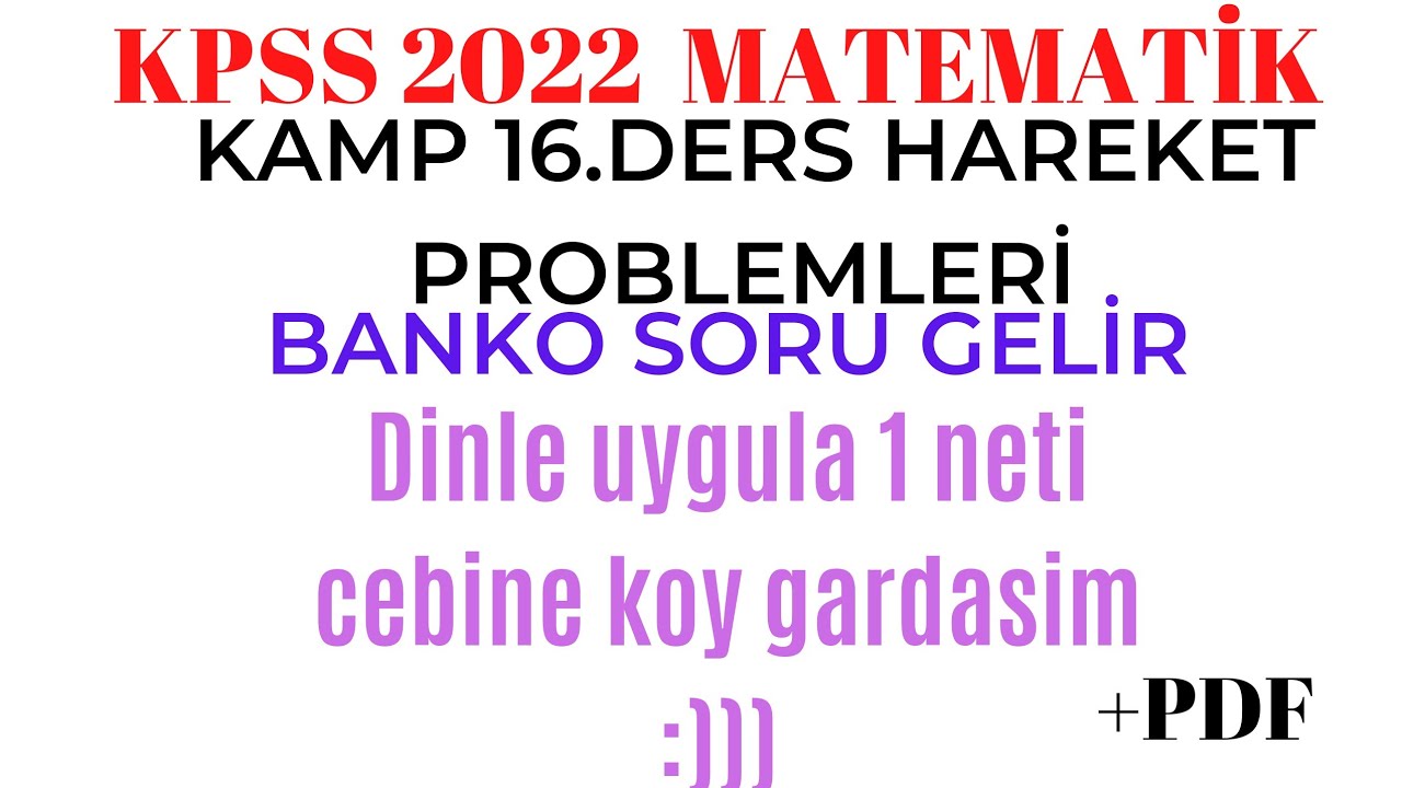 Kpss Matematik KAMP 16.DERS Hareket Problemleri Konu Soru Çözümü I MAT ZAMANI