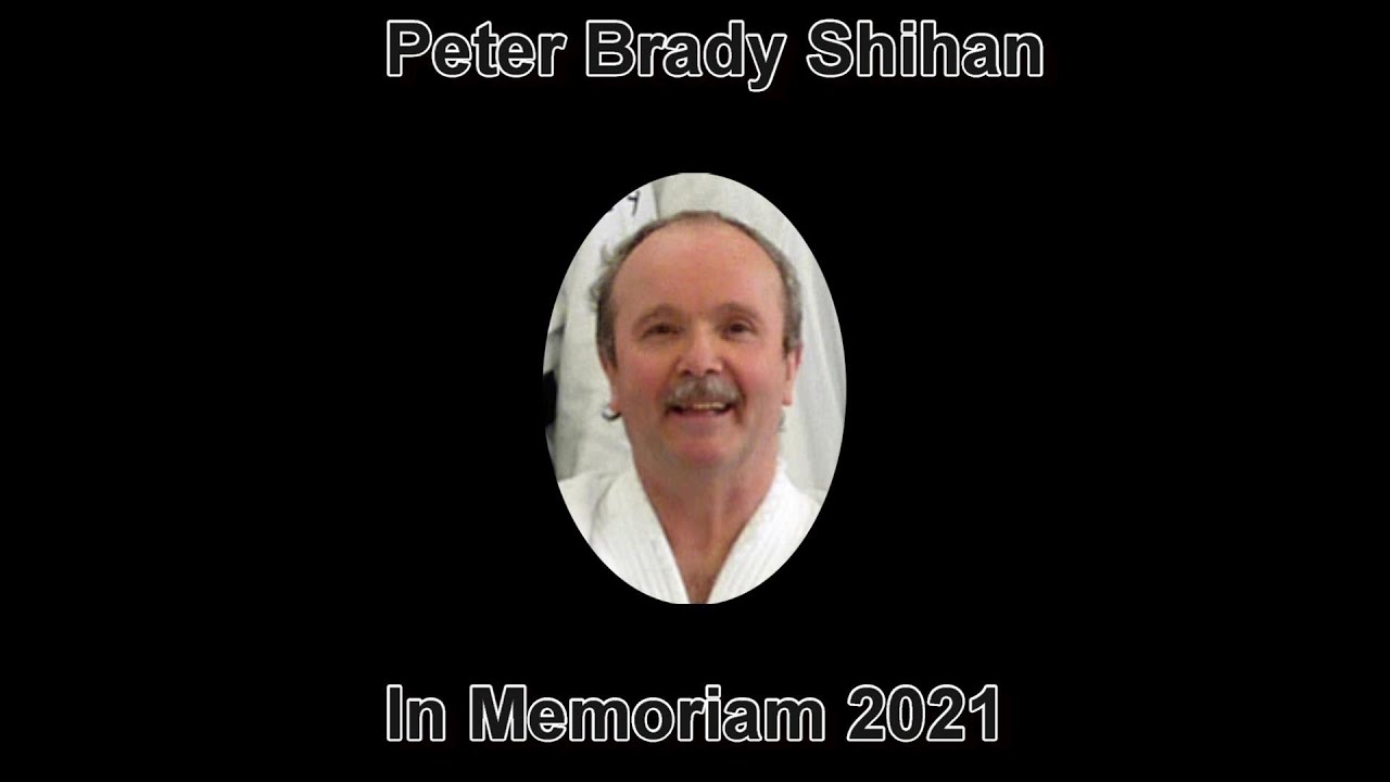 Peter Brady Shihan In Memoriam 2021
