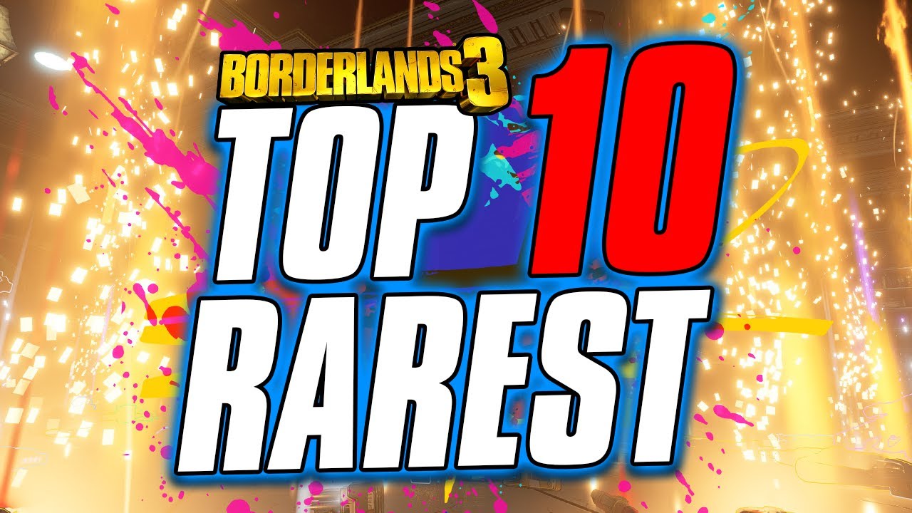 Borderlands 3 | TOP 10 RAREST ITEMS - #1 is MYSTERIOUS!