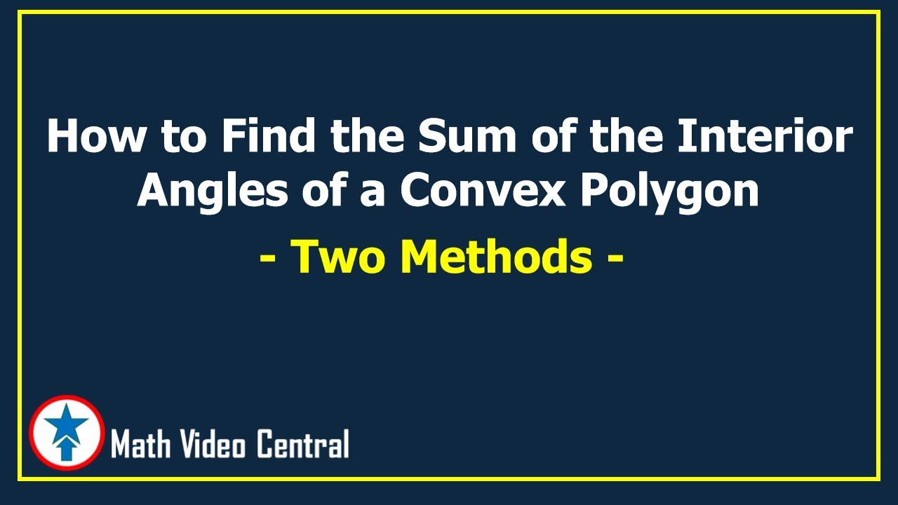 Finding the Sum of the Interior Angles of a Convex Polygon -Using Two Methods |  Matatag Curriculum