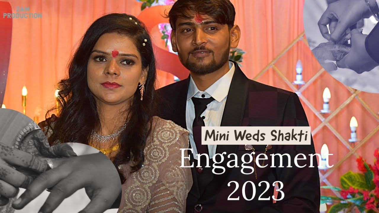 Mini Weds Shakti || Engagement || Ring Ceremony || 2AM Production || 2023