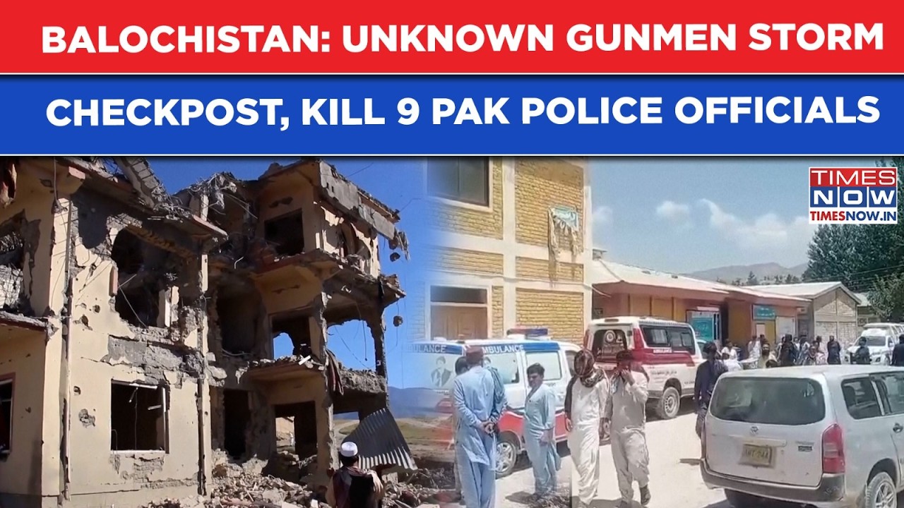 Balochistan BLOODBATH! Unknown Gunmen Kill 9 Pakistan Police Officials In RAMPAGE at Check-post
