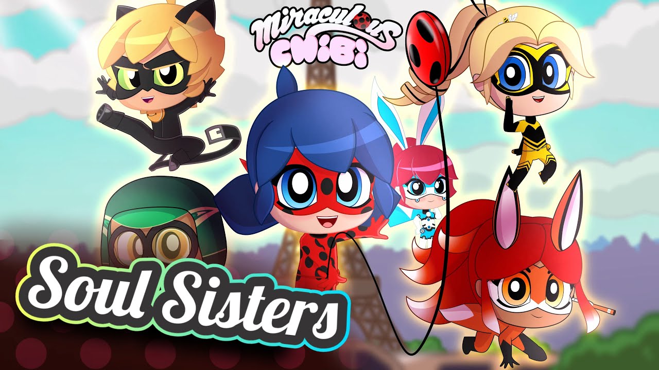 SOUL SISTERS Full Episode - Miraculous Chibi