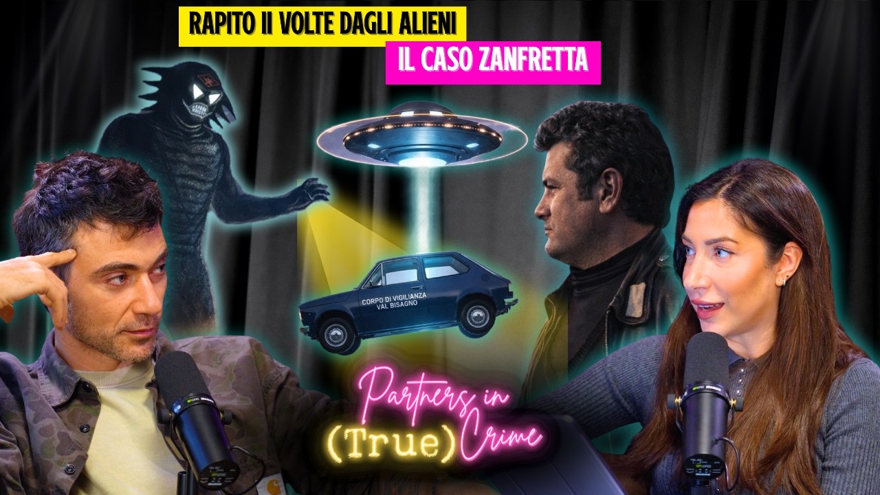 RAPITO 11 VOLTE DAGLI ALIENI: IL CASO ZANFRETTA  l  👽  EP. 25