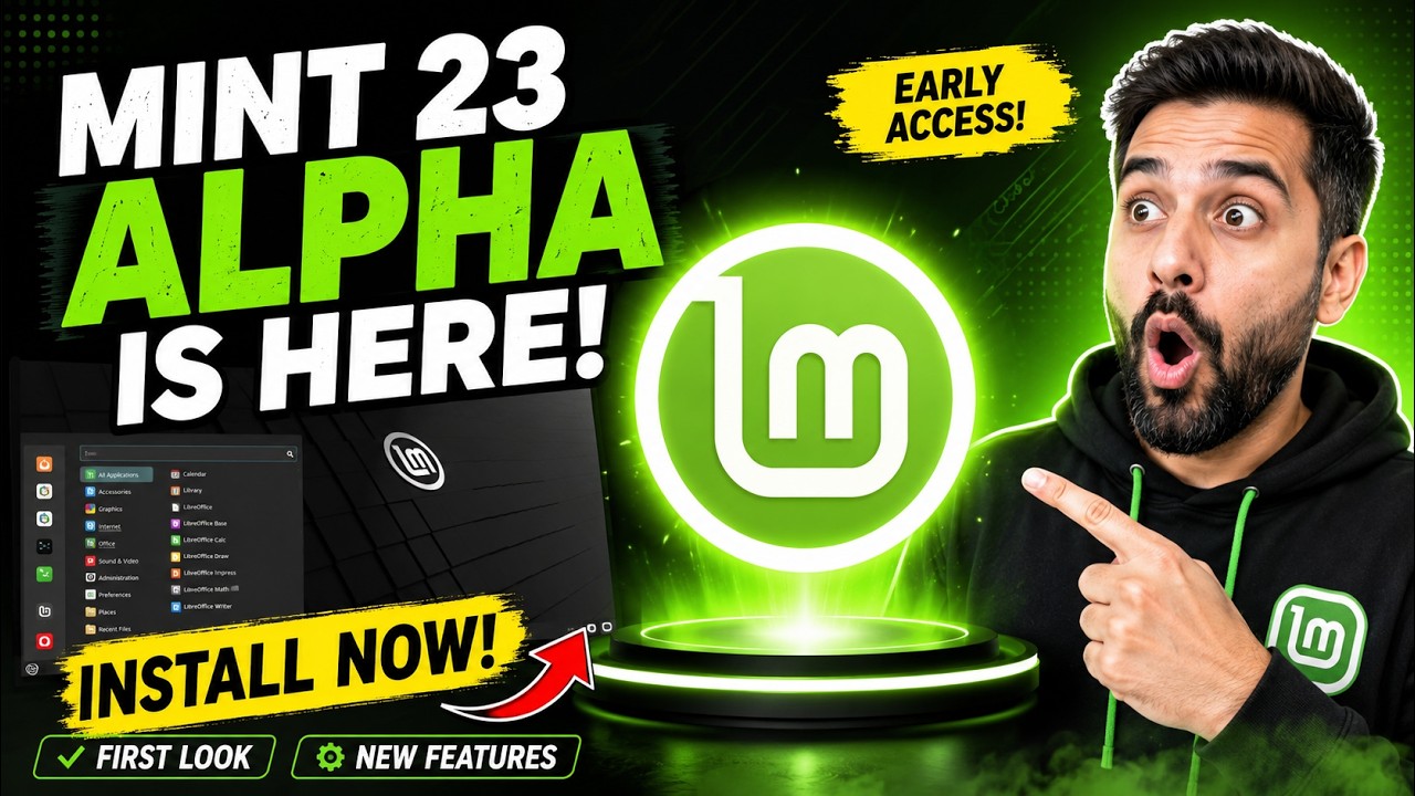 Linux Mint 23 Alpha Is Here! 🚀 How to Install It Right Now + First Look & New Features