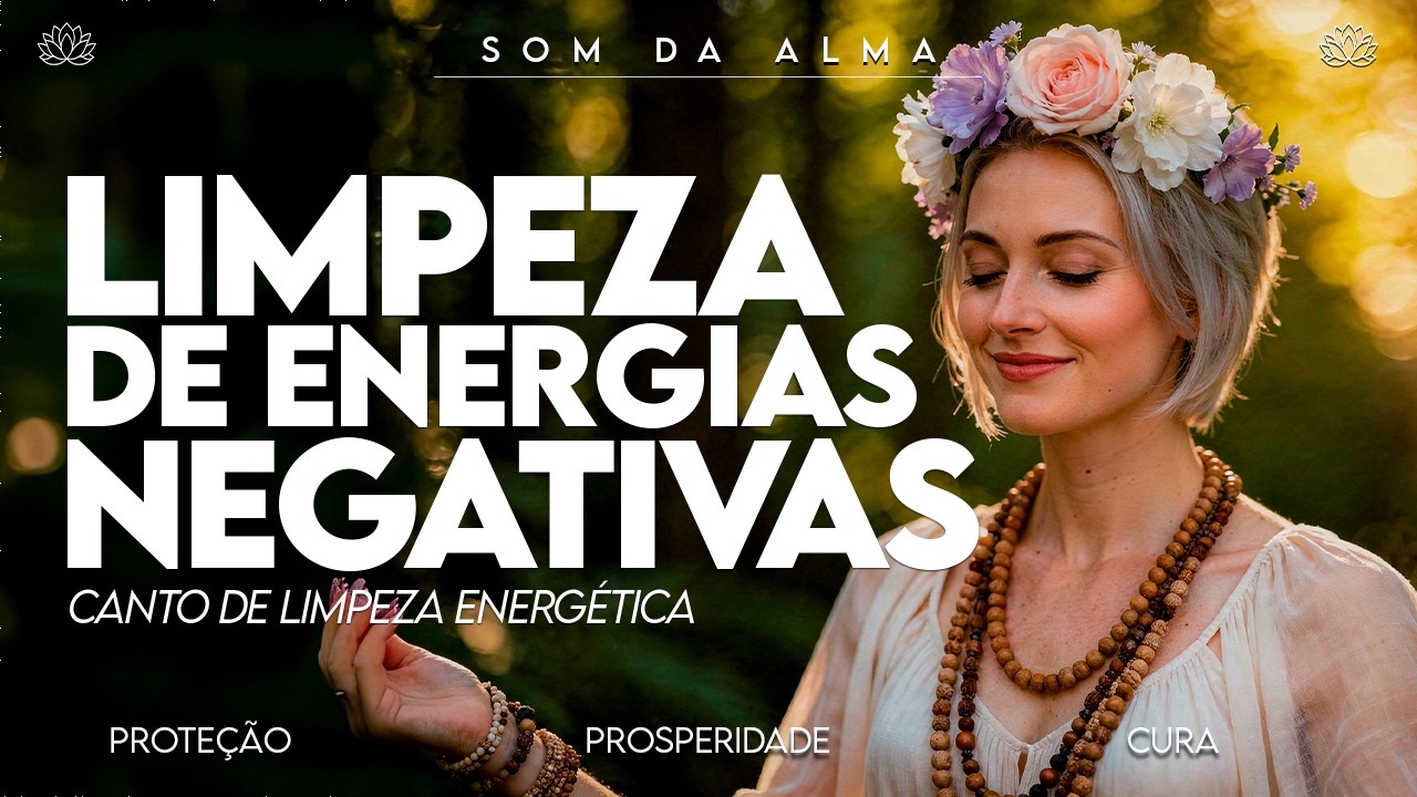 ✨ Limpeza Energética Profunda | Música para Remover Energias Negativas