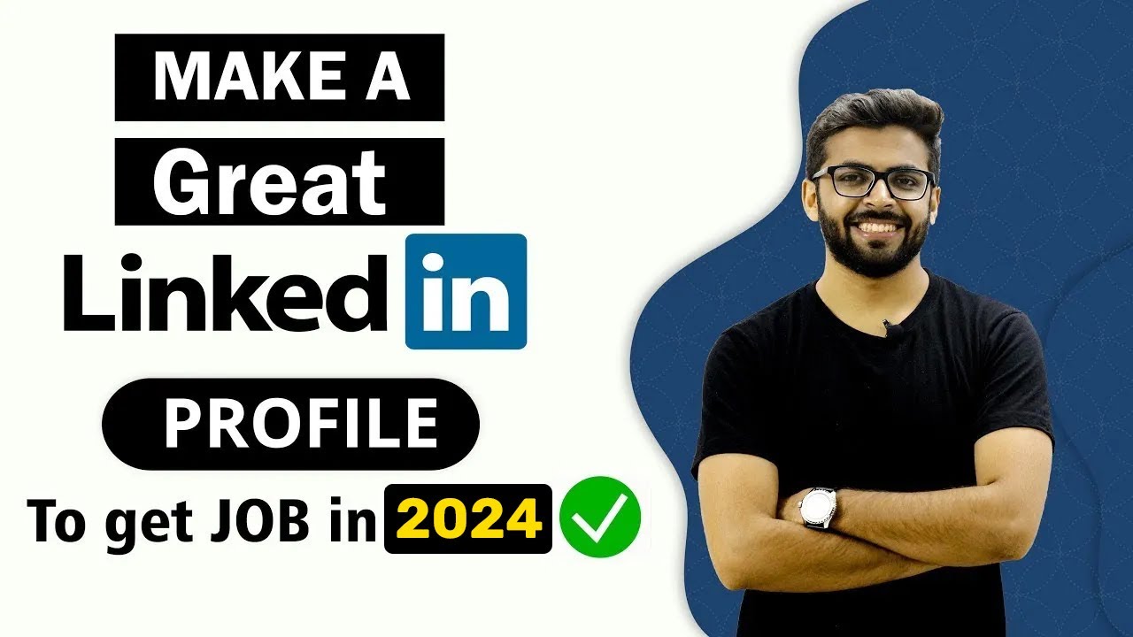 How to Make a GREAT LinkedIn Profile - To get JOB in 2024 | BEST LinkedIn Tips