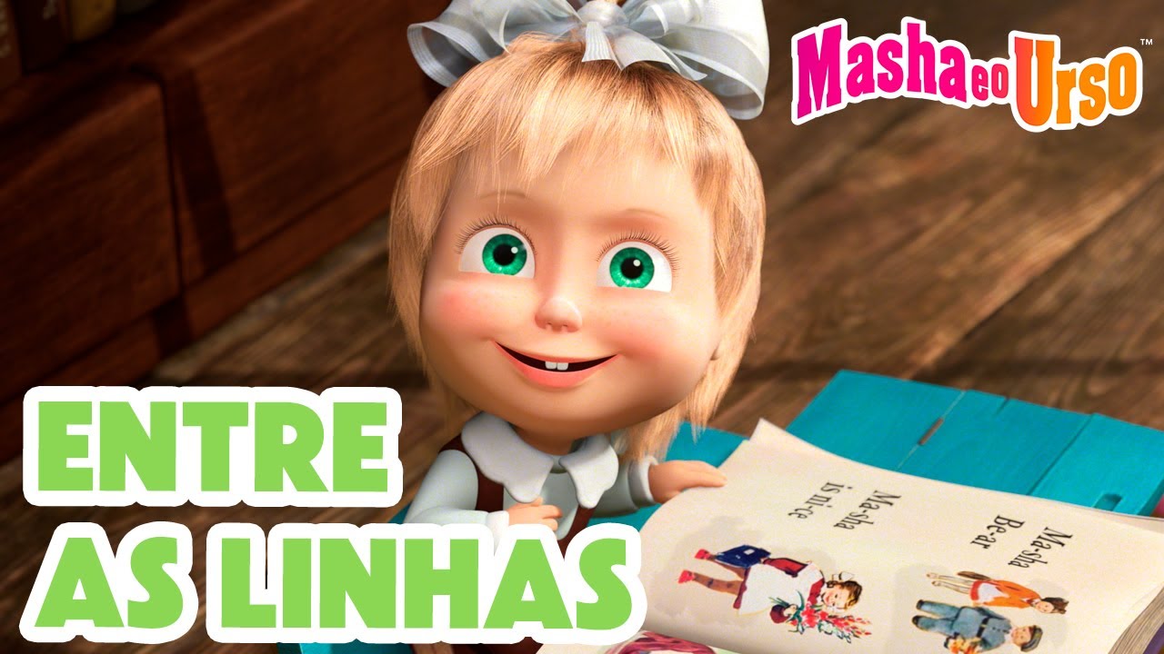 Masha e o Urso 👱‍♀️🐻 📚 Entre as linhas 👀📖  Coleção de desenhos animados