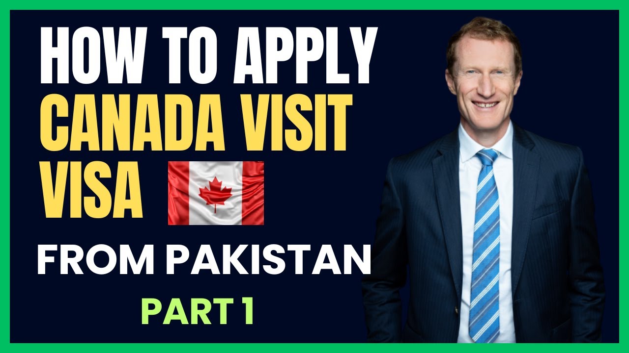 How to Apply for Canada Visit Visa from Pakistan | Complete document checklist