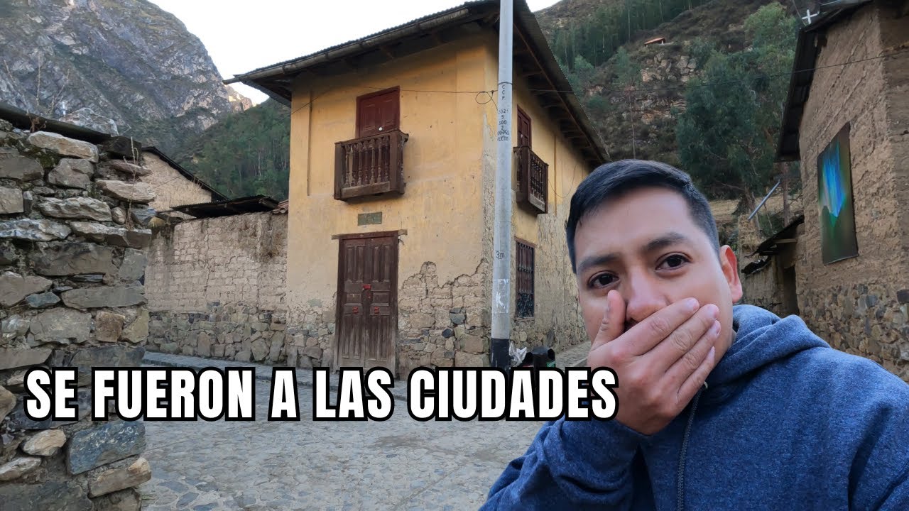 Este Pueblo en las montañas de Perú está casi abandonada