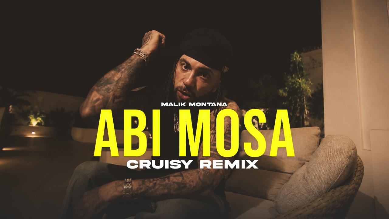 Malik Montana - Abi Mosa (CRUISY Remix)