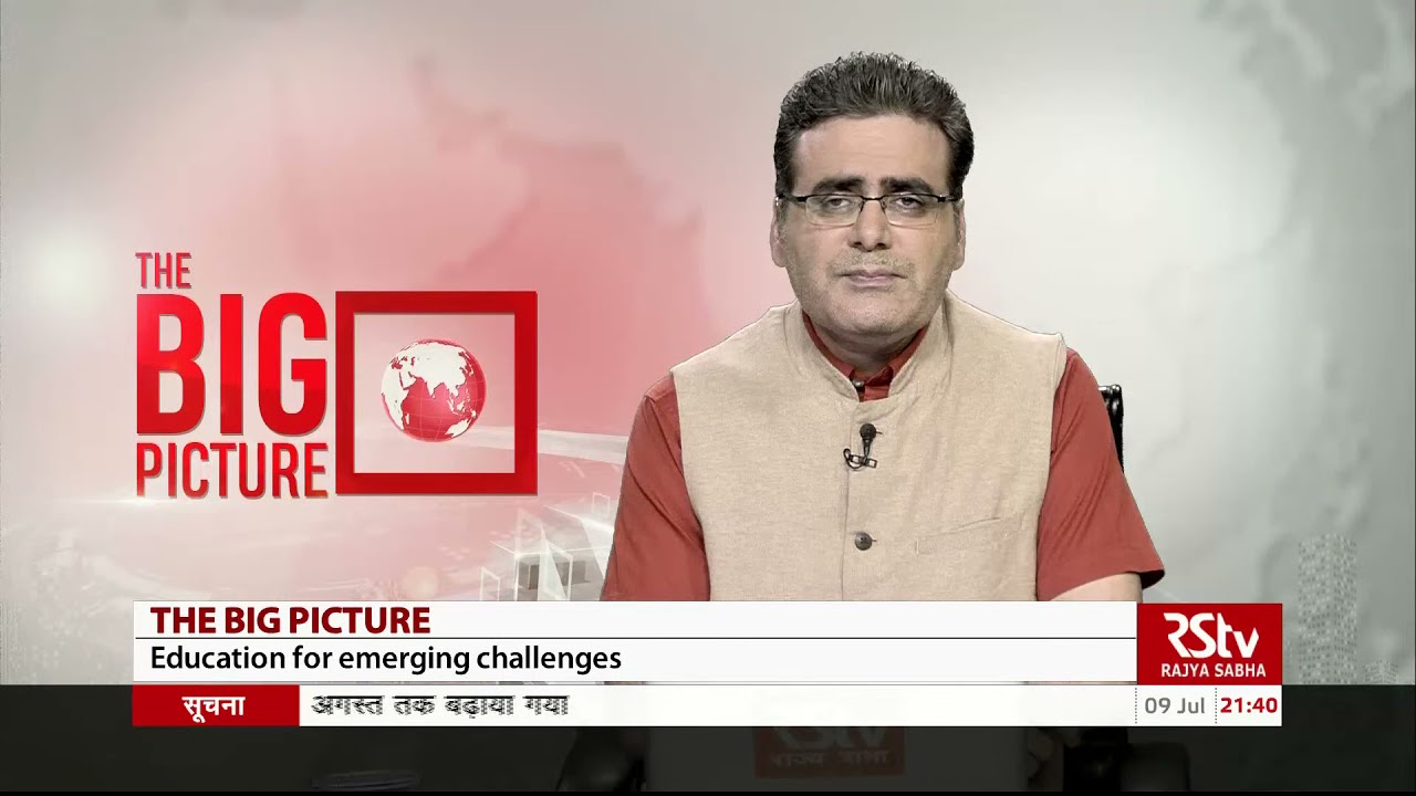 The Big Picture : Education For Emerging Challenges