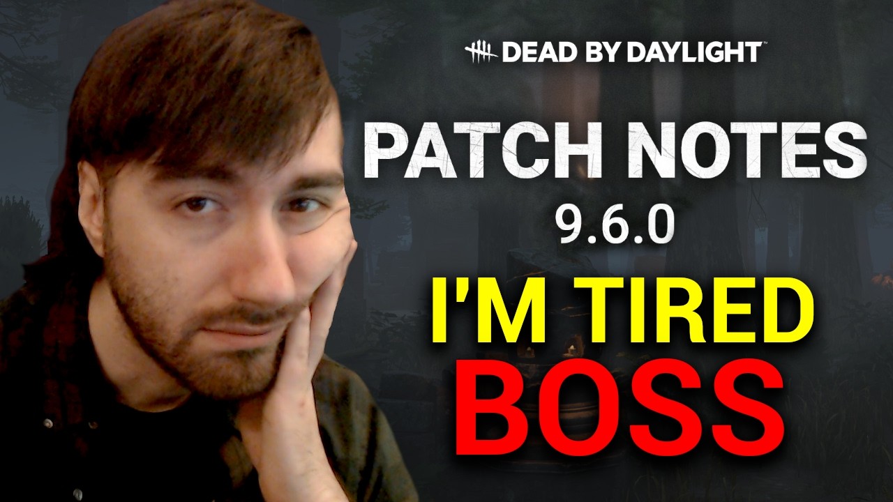 I'm Tired Boss - Patch 9.6.0 Review | Dead by Daylight