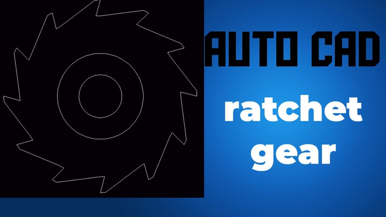 Ratchet gear design Ratchet gear with AutoCAD