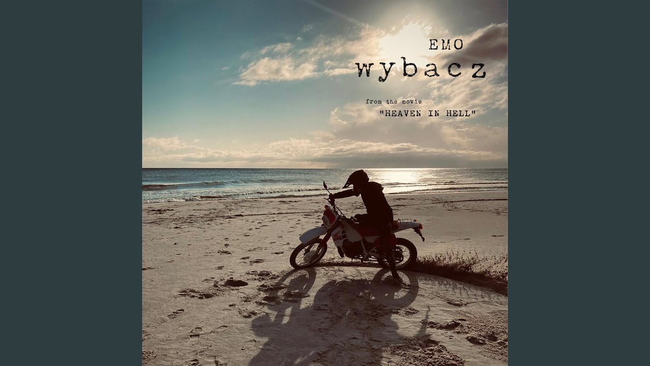 Wybacz (from the movie "Heaven In Hell")